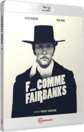 F... Comme Fairbanks (Blu-ray)
