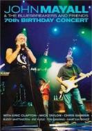 John Mayall & The Bluesbreackers and Friends. 70th Birthday Concert