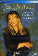 Joni Mitchell. Painting with Words and Music