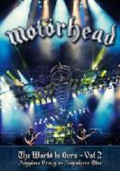 Motorhead. The world Is Ours. Vol. 2. Any Palce Crazy as Anywhere Else