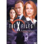 The X Files. Nothing Important Happened Today