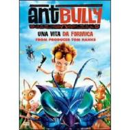 Ant Bully. Una vita da formica