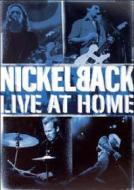 Nickelback. Live At Home