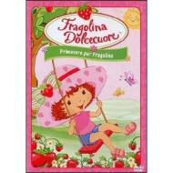 Fragolina Dolcecuore. Primavera per Fragolina