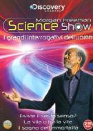 Morgan Freeman Science Show. I grandi inetrrogativi dell'uomo (2 Dvd)