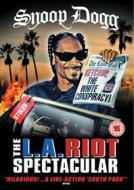 Snoop Dogg - L.A Riot Spectacular