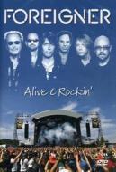Foreigner. Alive and Rockin'