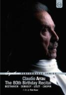 Claudio Arrau. The 80th Birthday Recital