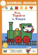 Pina Topolina. In viaggio