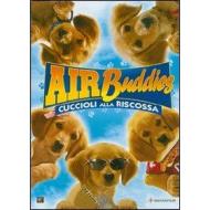 Air Buddies. Cuccioli alla riscossa