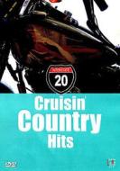20 Cruisin Country Hits