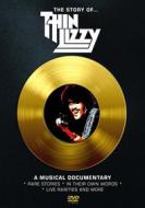 Thin Lizzy. The Story of. A Musical Documentary