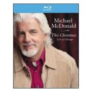 Michael McDonald. This Christmas. Live in Chicago (Blu-ray)