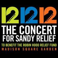 12-12-12. The Concert For Sandy Relief