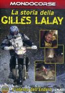La storia della Gilles Lalay