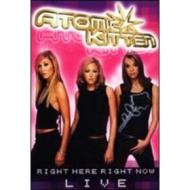 Atomic Kitten. Right Here, Right Now Live