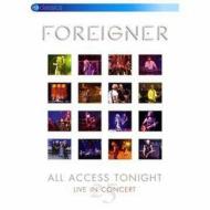 Foreigner. 25 All Access Tonight