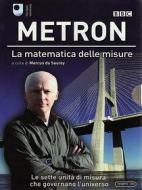 Metron. La matematica delle misure (3 Dvd)