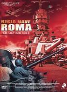 Regia nave Roma. Le ultime ore