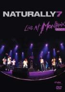 Naturally 7. Live at Montreux 2007