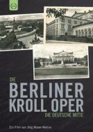 Die Berliner Kroll Oper