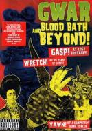 GWAR. Blood Bath And Beyond