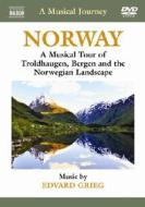 A Musical Journey. Norway. A Musical Tour of Troldhaugen, Bergen and the Norwegian