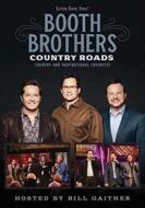 Booth Brothers - Country Roads: Country & Inspirational Favorites