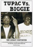 Tupac vs. Biggie. The Legacy Continues (Cofanetto 2 dvd)
