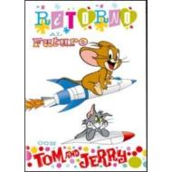 Tom & Jerry. Ritorno al futuro