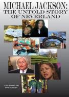 Michael Jackson. The Untold Story Of Neverland