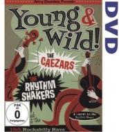 Young & Wild - Rhythm Shakers Meet Caezars