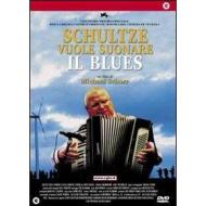 Schultze vuole suonare il blues
