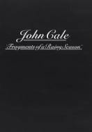 John Cale. Fragments of a Rainy Season