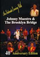 Johnny Maestro. 40th Anniversary Edition