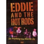 Eddie And The Hot Rods. Do Anything You Wanna Do