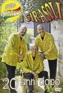 I Girasoli - 20 Anni Dopo