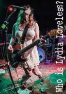 Lydia Loveless - Who Is Lydia Loveless?