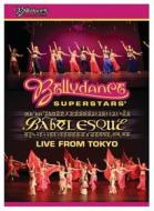 Bellydance Superstars - Live From Tokyo