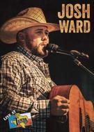 Josh Ward - Live At Billy Bob'S Texas