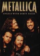 Metallica. Angels With Dirty Faces