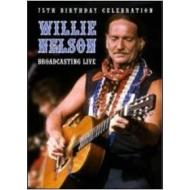 Willie Nelson. Broadcasting Hits Live