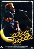 Banana Republic. Lucio Dalla & Francesco De Gregori con Ron