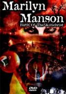 Marilyn Manson. Birth Of The Antichrist