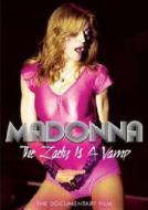 Madonna. The Lady is Vamp