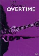Lee Ritenour. Overtime (2 Dvd)