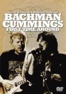 Randy Bachman  & Burton Cummings - First Time Around