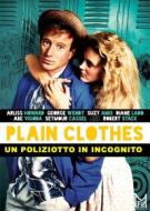 Plain Clothes - Un Poliziotto In Incognito