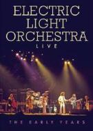 Electric Light Orchestra: Live The Early Years