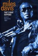 Miles Davis - Thats What Happened: Live In Germany 1987